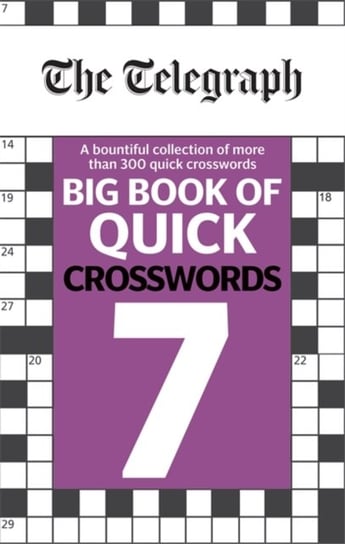 The Telegraph Big Book of Quick Crosswords. Volume 7 Opracowanie zbiorowe