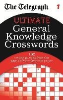 The Telegraph: Ultimate General Knowledge Crosswords 1 The Daily Telegraph