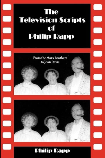 The Television Scripts of Philip Rapp Rapp Philip
