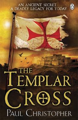 The Templar Cross Christopher Paul