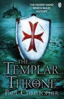 The Templar Throne Christopher Paul
