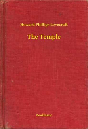 The Temple Lovecraft Howard Phillips