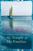 The Temple of My Familiar Walker Alice