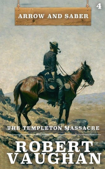 The Templeton Massacre Vaughan Robert