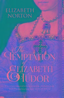 The Temptation Of Elizabeth Tudor Norton Elizabeth