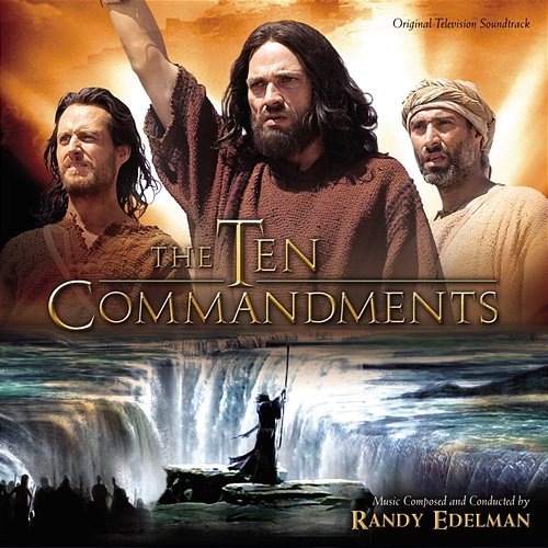 The Ten Commandments Randy Edelman