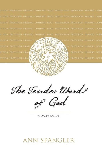 The Tender Words of God Spangler Ann