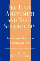 The Tenth Amendment and State Sovereignty Killenbeck Mark R.