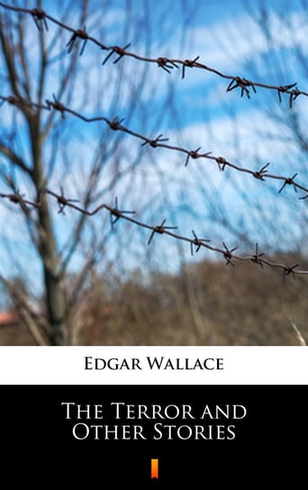 The Terror and Other Stories Edgar Wallace