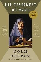 The Testament of Mary Toibin Colm