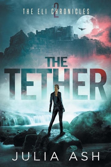 The Tether Ash Julia