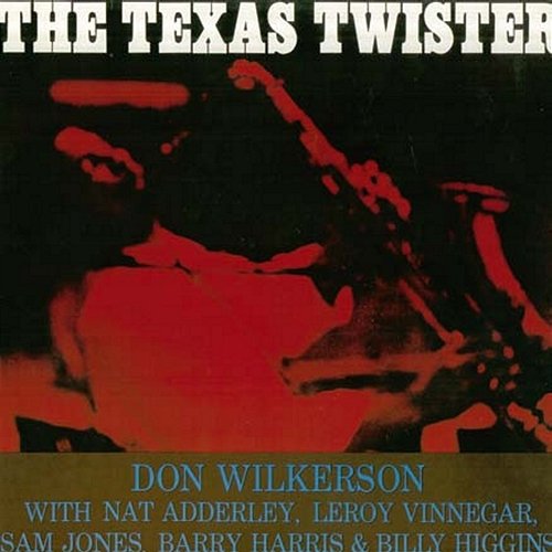 The Texas Twister Don Wilkerson