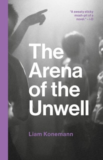 The The Arena of the Unwell Liam Konemann