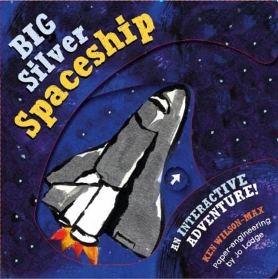 The The Big Silver Spaceship Ken Wilson-Max