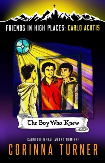 The The Boy Who Knew: Carlo Acutis Corinna Turner