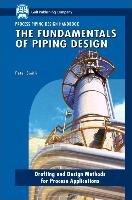 The The Fundamentals of Piping Design Smith Peter