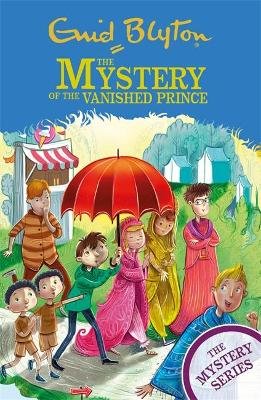 The The Mystery of the Vanished Prince: Book 9 Blyton Enid
