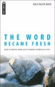 The The Word Became Fresh Davis Dale Ralph