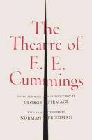 The Theatre of E.E. Cummings Cummings E. E.