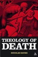 The Theology of Death Davies Douglas