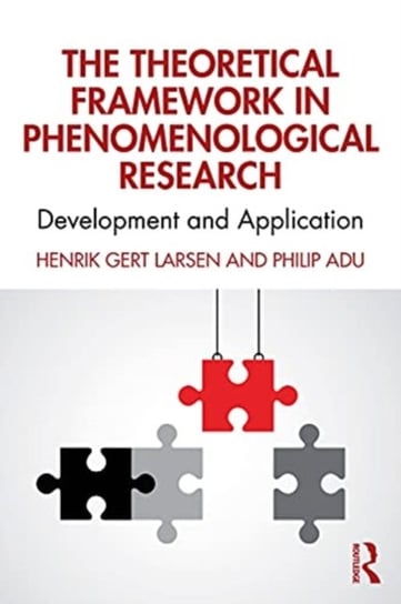 The Theoretical Framework in Phenomenological Research: Development and Application Taylor & Francis Ltd.