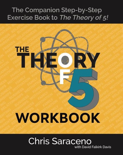 The Theory of 5 Workbook David Falkirk Davis, Chris Saraceno