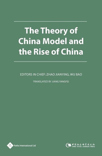 The Theory of China Model and the Rise of China Null