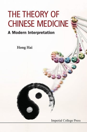The Theory of Chinese Medicine Hai Hong