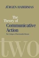 The Theory of Communicative Action Habermas Jurgen