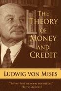 The Theory of Money and Credit Mises Ludwig