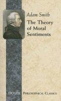 The Theory of Moral Sentiments Adam Smith