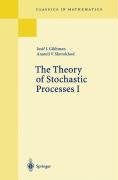 The Theory of Stochastic Processes I Gikhman Iosif I., Skorokhod Anatoli V.