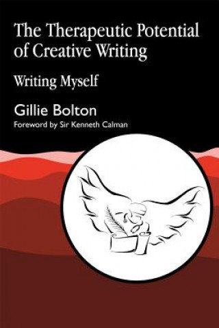 The Therapeutic Potential of Creative Writing Bolton Gillie