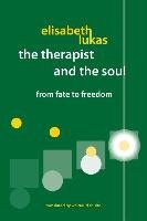 The Therapist and the Soul Lukas Elisabeth S.