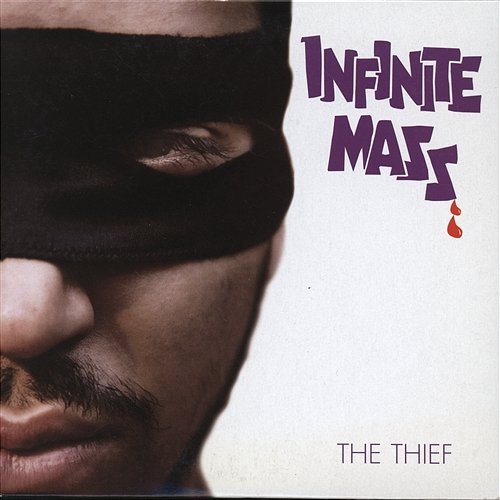 The Thief Infinite Mass