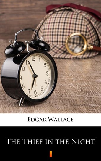 The Thief in the Night Edgar Wallace