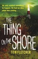 The Thing on the Shore Fletcher Tom