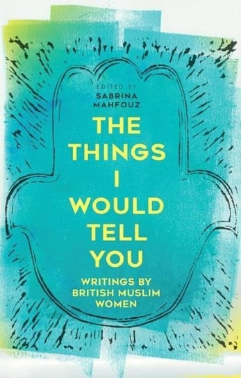 The Things I Would Tell You Mahfouz Sabrina