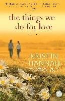 The Things We Do for Love Hannah Kristin