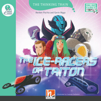 The Thinking Train, Level f / The Ice Racers of Triton, mit Online-Code Helbling Verlag