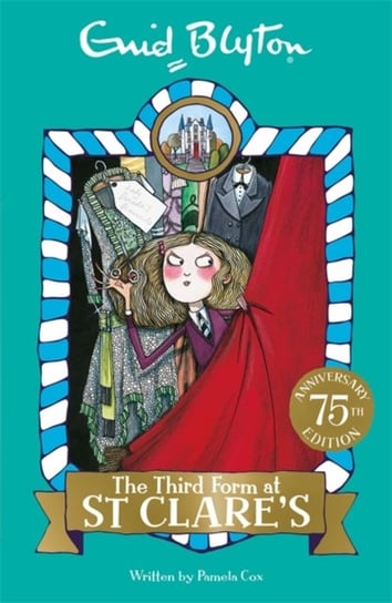 The Third Form at St Clares: Book 5 Blyton Enid