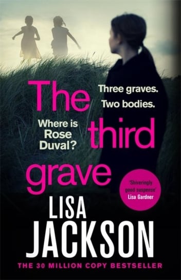 The Third Grave: the new gripping crime thriller from the New York Times bestselling author for 2021 Jackson Lisa
