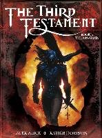 The Third Testament: Book 1 Dorison Xavier, Alice Alex