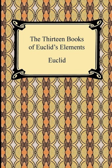 The Thirteen Books of Euclid's Elements Euclid