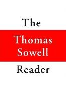 The Thomas Sowell Reader Sowell Thomas