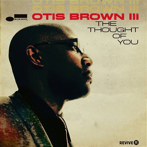 You’re Still The One Otis Brown III