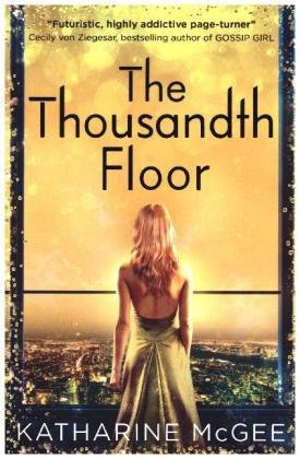The Thousandth Floor 1 McGee Katharine