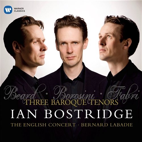 The Three Baroque Tenors Ian Bostridge