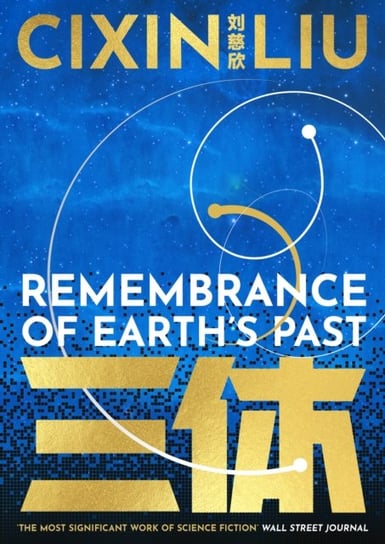 The Three-Body Problem Trilogy: Remembrance of Earth's Past Cixin Liu