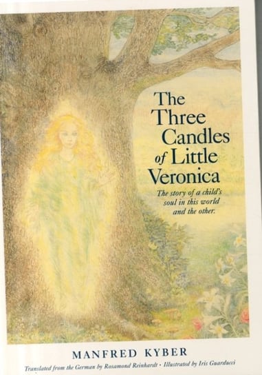 The Three Candles of Little Veronica Kyber Manfred